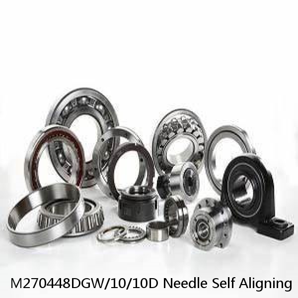 M270448DGW/10/10D Needle Self Aligning Roller Bearings