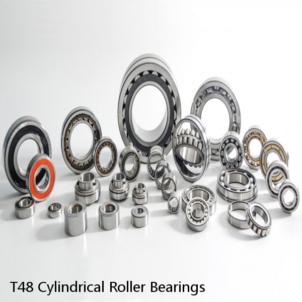 T48 Cylindrical Roller Bearings